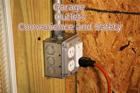 heighth of electrical outlet boxes in garage|electrical outlet for garage.